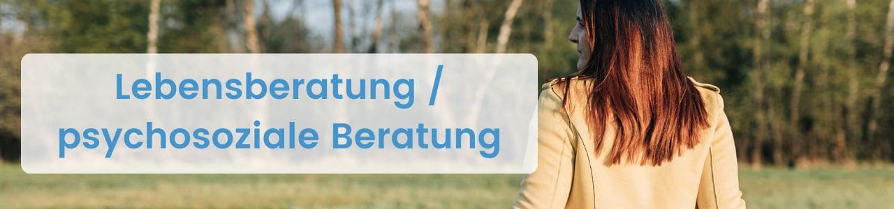 Psychosoziale Beratung & Lebensberatung Salzburg